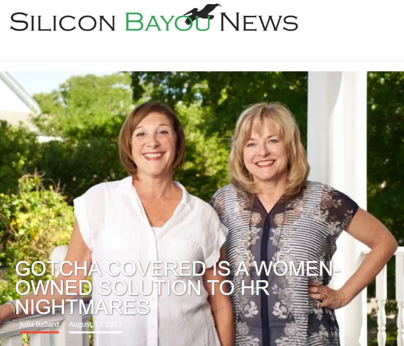 Gotcha Covered Is A Women-Owned Solution To HR Nightmares - Silicon Bayou News